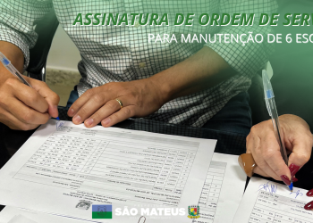 ASSINATURA DE ORDENS DE SERVIÇO PARA 6 ESCOLAS MUNICIPAIS